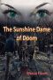 [The Sunshine Dame of Doom 01] • The Sunshine Dame of Doom